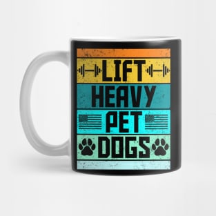Lift Heavy Pet Dogs Gym Weightlifters Bodybuilding Workout Mug